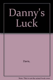 Danny's Luck