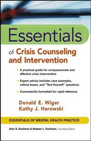 Essentials of Crisis Counseling and Intervention (Essentials of Mental Health Practice)