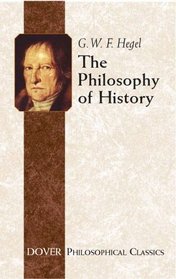 The Philosophy of History (Philosophical Classics)