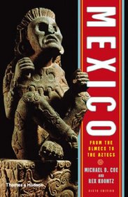 Mexico: From the Olmecs to the Aztecs, Sixth Edition