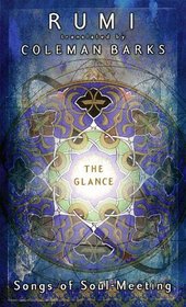The Glance : A Vision of Rumi