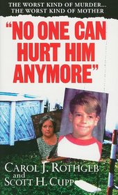 No One Can Hurt Him Anymore (Pinnacle True Crime)