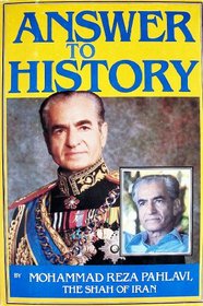 Answer to History, Mohammad Reza Shah Pahlavi. (Hardcover 0812827554)