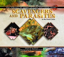 Scavengers and Parasites in the Food Chain (The Library of Food Chains and Food Webs)