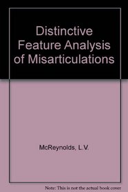 Distinctive feature analysis of misarticulations