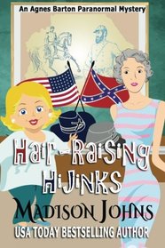 Hair-Raising Hijinks, Large Print Edition (An Agnes Barton Paranormal Mystery) (Volume 4)