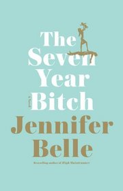 The Seven Year Bitch