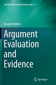 Argument Evaluation and Evidence (Law, Governance and Technology)