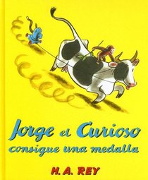 Jorge El Curioso Consigue Una Medalla/ Curious George Finds a Medal (Curious George)