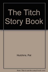 The Titch Story Book
