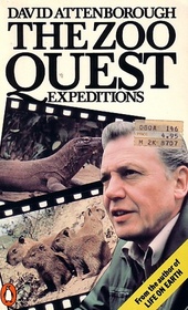 The Zoo Quest Expeditions: Travels in Guyana, Indonesia, and Paraguay