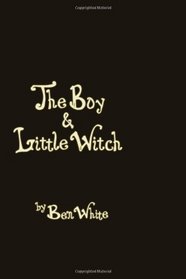 The Boy & Little Witch