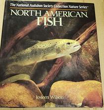 North American Fish (The National Audubon Society Collection Nature Series)