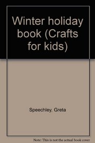 Winter holiday book (Crafts for kids)