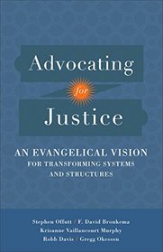 Advocating for Justice: An Evangelical Vision for Transforming Systems and Structures