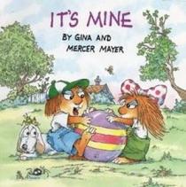 It's Mine (Little Critter Book Club)
