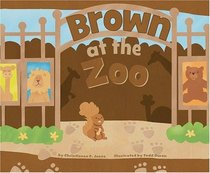 Brown at the Zoo (Know Your Colors)