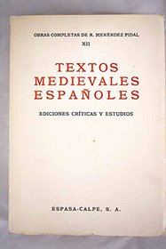 Textos medievales espanoles: Ediciones criticas y estudios (Obras completas de R. Menendez Pidal ; 12) (Spanish Edition)
