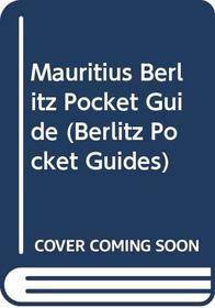Mauritius Berlitz Pocket Guide (Berlitz Pocket Guides)