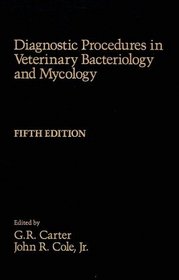 Diagnostic Procedures in Veterinary Bacteriology and Mycology