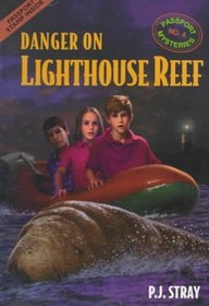 The Danger on Lighthouse Reef (Passport Mysteries Series)