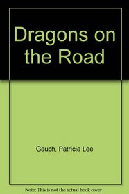 Dragons on the Road