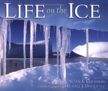 Life On The Ice (Exceptional Social Studies Titles for Primary Grades)