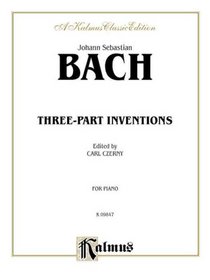 Bach Three Part Inventions (Czerny) (Kalmus Piano Library, 9849)