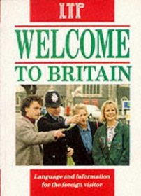 Welcome to Britain: Language and Information for the Foreign Visitor
