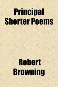 Principal Shorter Poems