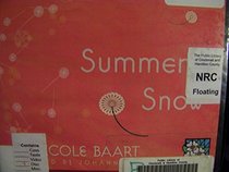 Summer Snow, 9 Cds [Library Edition]