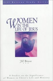 Women in the Life of Jesus (Jill Briscoe Study)