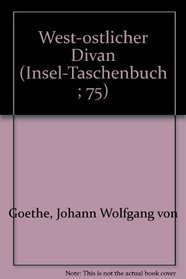 West-ostlicher Divan (Insel-Taschenbuch ; 75) (German Edition)