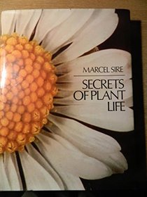 Secrets of plant life;
