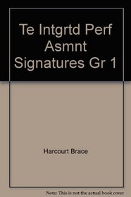 Te Intgrtd Perf Asmnt Signatures Gr 1