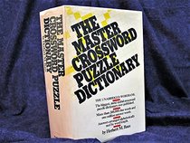 The master crossword puzzle dictionary: The unabridged word bank
