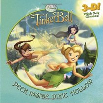 Peek Inside Pixie Hollow (Disney Fairies) (3-D Pictureback)