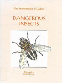 Dangerous Insects (Encyclopedia of Danger)