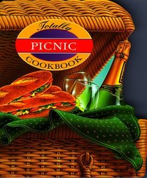 The Totally Picnic Cookbook (Totally Cookbooks)