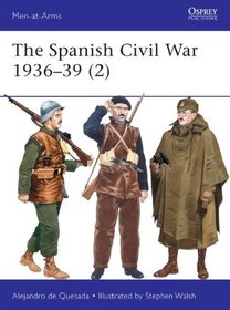 The Spanish Civil War 1936-39 (2): Republican Forces (Men-at-Arms)
