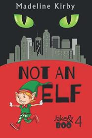 Not an Elf (Jake & Boo)
