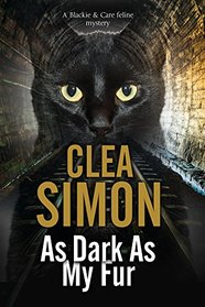 As Dark as My Fur (A Blackie and Care Cat Mystery, 2)