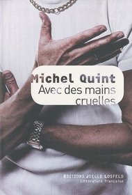 Avec des mains cruelles (French Edition)