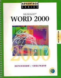 Advantage Series:  Microsoft Word 2000 Brief Edition