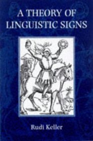 A Theory of Linguistic Signs