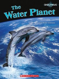 The Water Planet (Shockwave: Science)