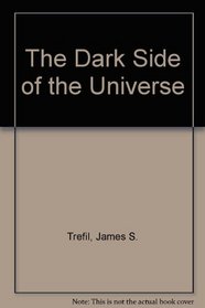 The DARK SIDE OF THE UNIVERSE