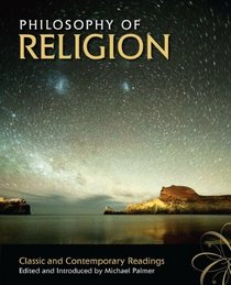 Philosophy of Religion: Classic and Contemporary Readings