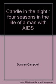 Candle in the night: Four seasons in the life of a man with AIDS