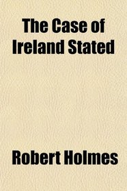 The Case of Ireland Stated